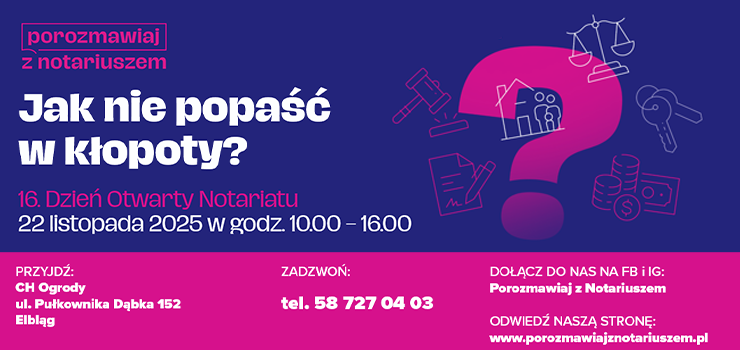 Dziś Otwarty Dzień Notariatu. Przyjdź do CH Ogrody