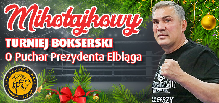 Już niebawem Mikołajkowy Turniej Bokserski KSW Tygrys. Wstęp wolny!