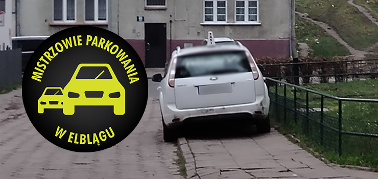 Mistrzowie Parkowania w Elblągu (część 442)