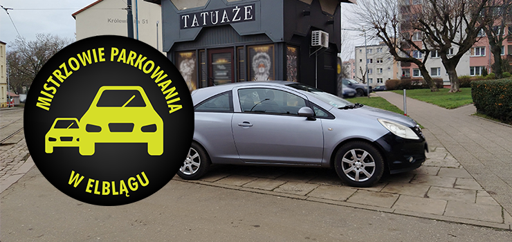 Mistrzowie Parkowania w Elblągu (część 444)
