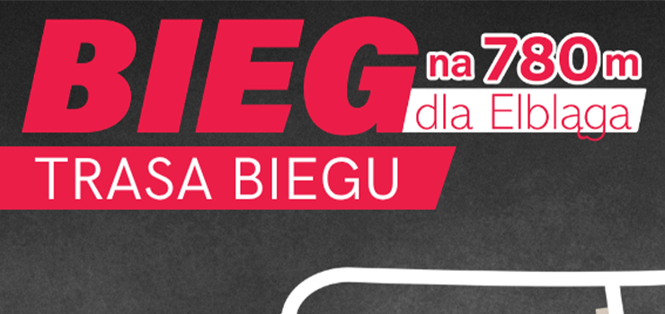 Bieg 780 dla Elbląga - Utrudnienia w ruchu