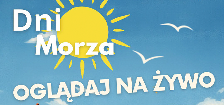 WODNY SHOW oraz DNI MORZA na żywo lub online!