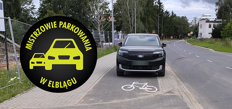Mistrzowie Parkowania w Elblągu (część 489)