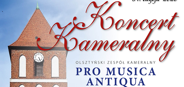 Muzyka Europejska ponownie zabrzmi w Tolkmicku. Przed nami 34. edycja koncertu kameralnego