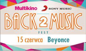 Beyonce „I Am... World Tour” 15 czerwca w ramach Back2Music Fest w Multikinie!