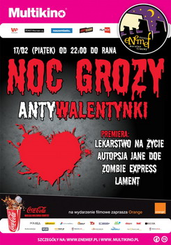 ENEMEF: Noc Grozy - Antywalentynki z premier „Lekarstwa na ycie” 17 lutego w Multikinie