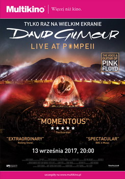 David Gilmour – Live at Pompeii 13 wrzenia 2017 w Multikinie! 