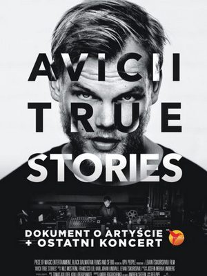 Avicii: True Stories w Multikinie