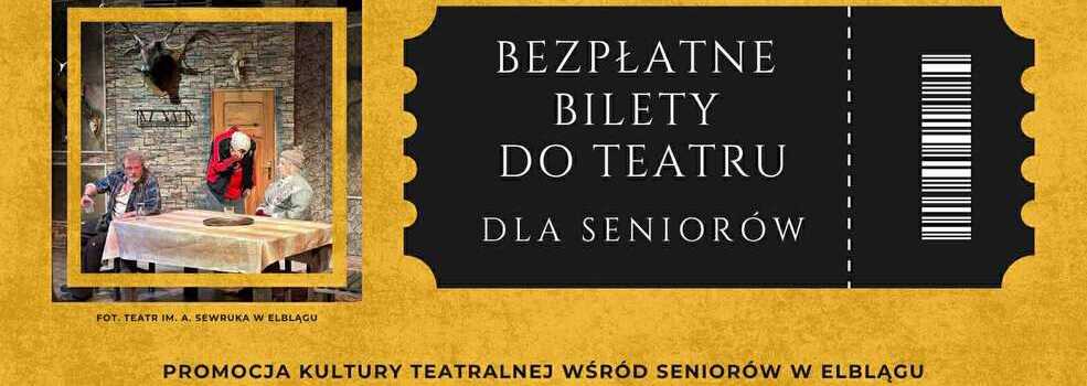 Bezpłatne bilety do Teatru dla seniorów
