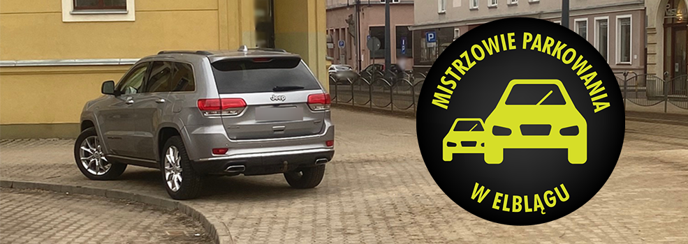 Mistrzowie Parkowania w Elbl�gu (cz�� 455)