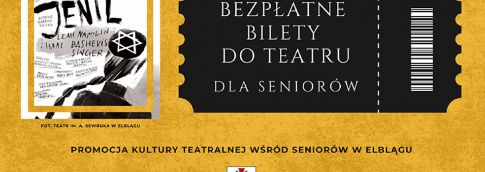 Bezp�atne bilety do teatru dla senior�w