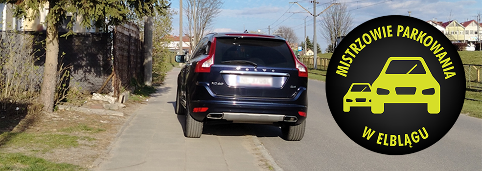 Mistrzowie Parkowania w Elbl�gu (cz�� 464)