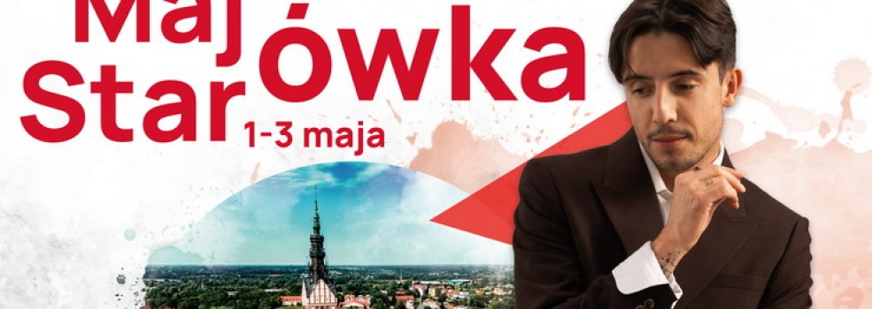 Maj�wka Star�wka. Gwiazd� maj�wki Dawid Kwiatkowski. Zobacz program