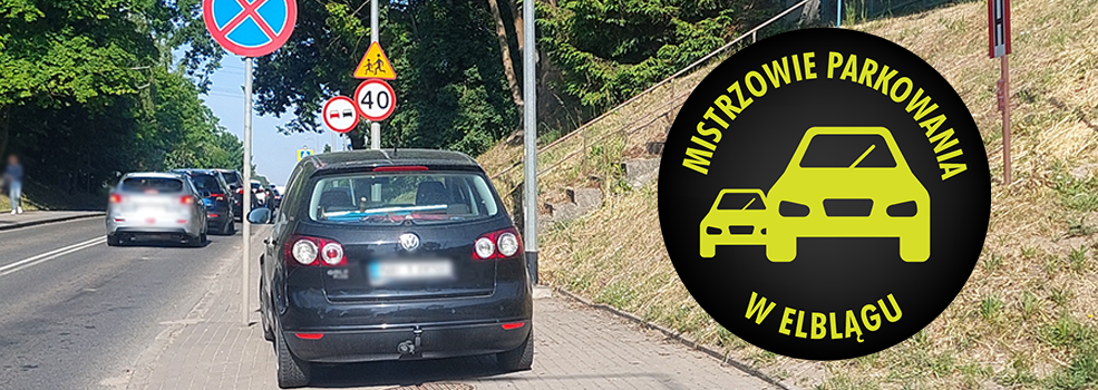 Mistrzowie Parkowania w Elbl�gu (cz�� 479)