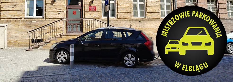 Mistrzowie Parkowania w Elbl�gu (cz�� 484)