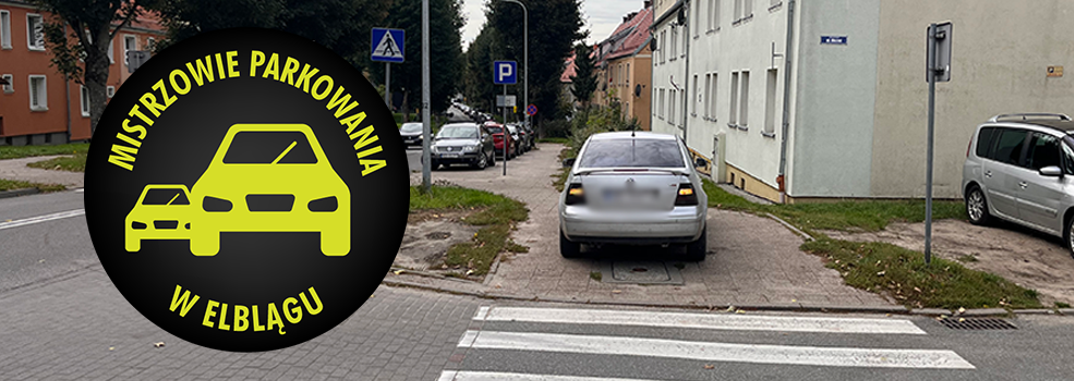 Mistrzowie Parkowania w Elbl�gu (cz�� 510)