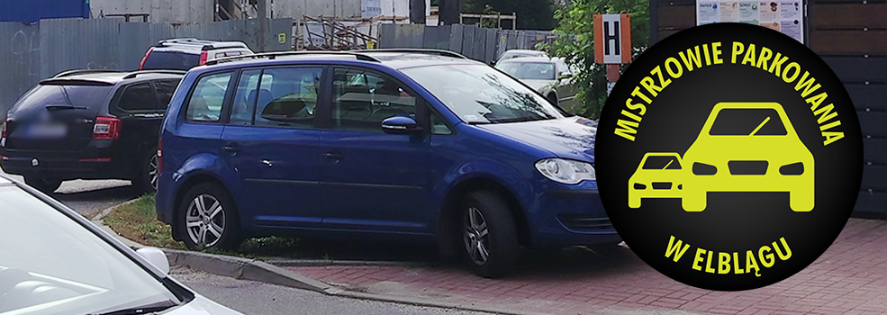 Mistrzowie Parkowania w Elbl�gu (cz�� 513)